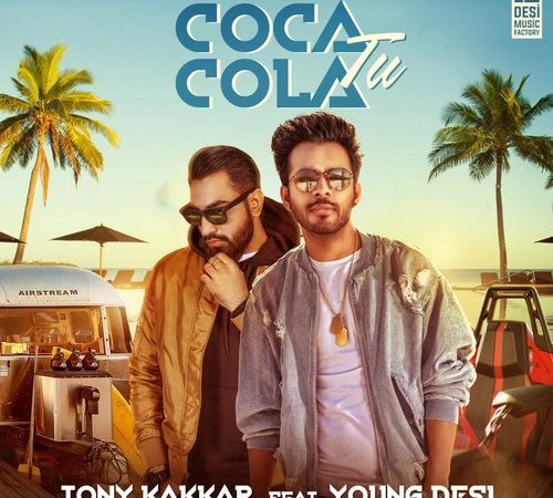 Download Coca Cola Tu   Tony Kakkar free