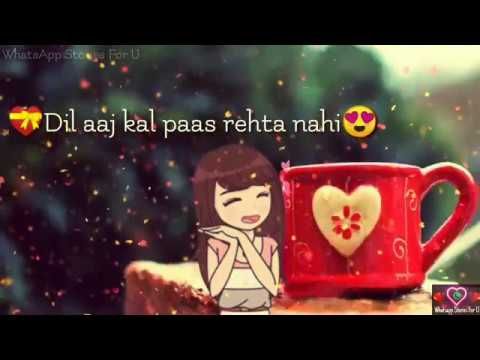 Download Dil Aaj Kal Whatsapp Status Hindi free