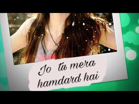 Download Hamdard Love Video Status Free Download free