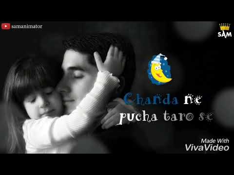 Download Chanda Ne Pucha Taron Se Papa Mere Papa Hindi Status For Whatsapp Free