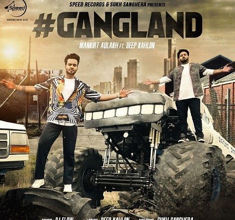 Download Gangland   Mankirt Aulakh Punjabi Ghaint Status Free