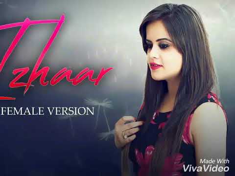 Download Izhaar   Female Version New Punjabi Song 2019 Free