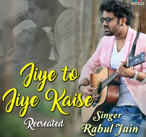 Download Jiye To Jiye Kaise Bollywood Hindi Status Free
