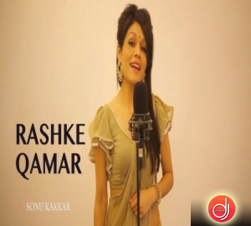 Download Mere Rashke Qamar   Sonu Kakkar Free