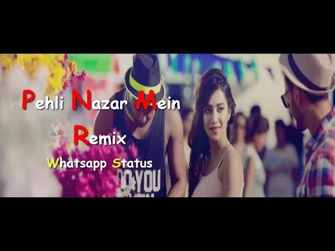 Download Pehli Nazar Mein Whatsapp Status Download Video Song Free