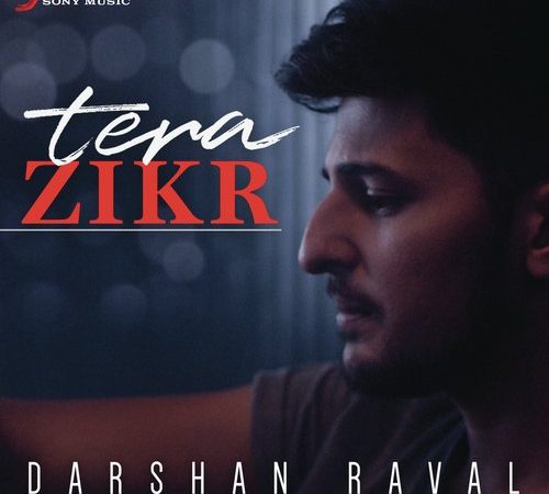Download Tera Zikr   Darshan Raval Sad Song Status Video Free
