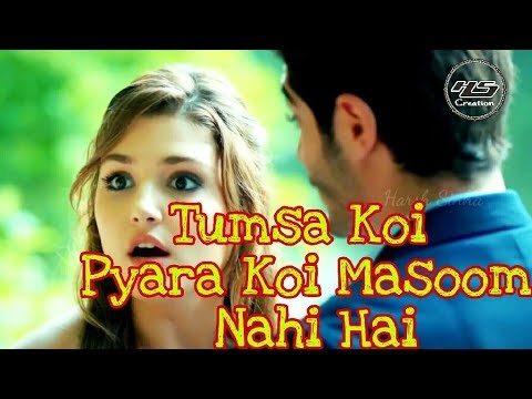 tumsa koi pyara koi masoom nahi hai mp4 download
