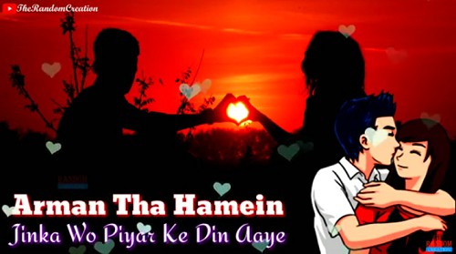 Arman Tha Hamein Jinka – Old Romantic Love Whatsapp Status