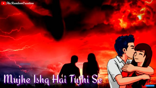 Mujhe Ishq Hai Tujhi Se – Love Whatsapp Status