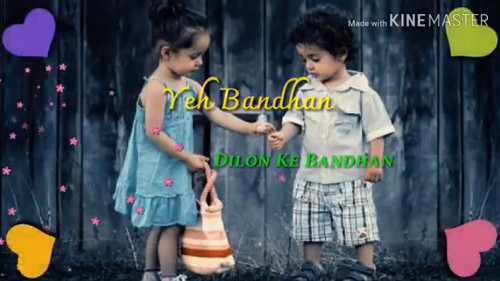 Ye Bandhan Dilo Ke Bandhan – Rakshabandhan Special Whatsapp Status