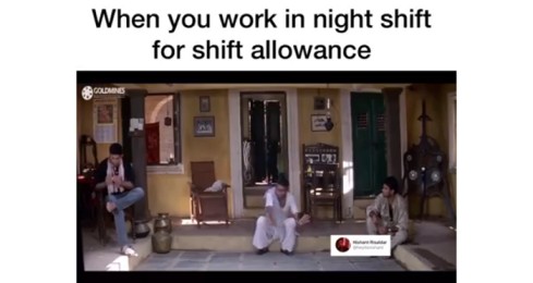 When You Work In Night Shift For Allowance – Funny Status Video