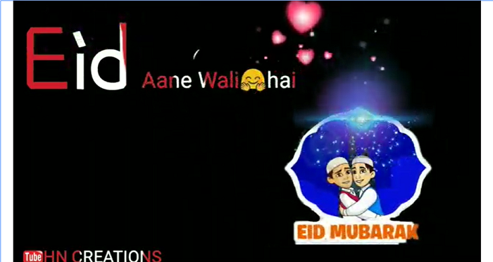 Eid Aane Wali Hai Eid Mubarak Special Whatsapp Status Video