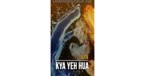 Kya Yeh Hua Hai Iss Sawan – Love Status Video