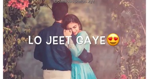 Lo Jeet Gaye Tum Humse – Love Whatsapp Status