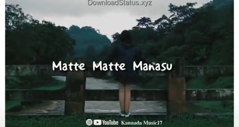 Matte Matte Manasu Sharanagideya – Kannada WhatsApp Status Video