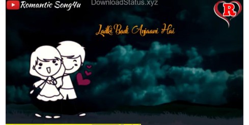 Ladki Badi Anjaani Hai – Love Whatsapp Status Video