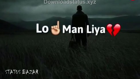 Lo Maan Liya Humne Hai Pyar Nahi Tumko – Sad Whatsapp Status Video
