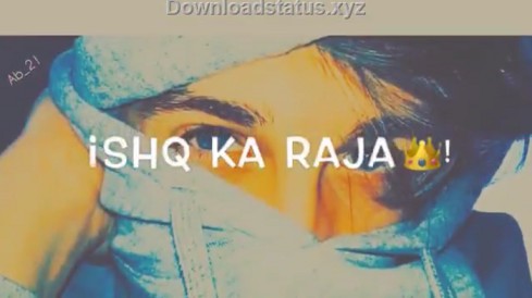 Main Ishq Ka Raja – Love Whatsapp Status Video