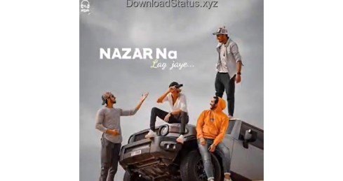 Nazar Na Lag Jaye – Friendship Whatsapp Status Video