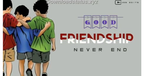 Friendship Never End – Friendship Whatsapp Status Video