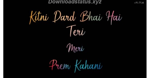Kitni Dard Bhari Hai Teri Meri Prem Kahani – Hindi Status Video