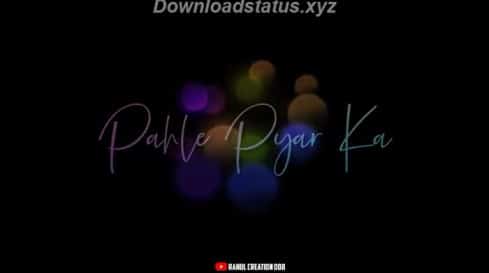 Pehle Pyaar Ka Pehla Gham – Love Status Video