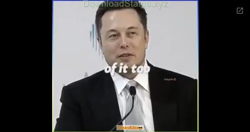 Elon Musk Motivational Speech – Inspiration WhatsApp Status Video Download